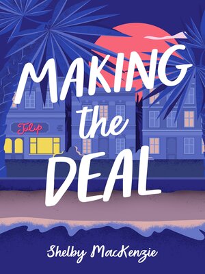 cover image of Making the Deal